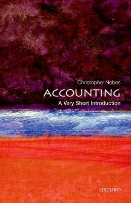 Accounting: A Very Short Introduction by Nobes, Christopher