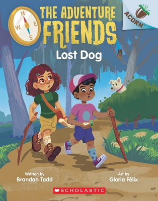 Lost Dog: An Acorn Book (the Adventure Friends #2) by Todd, Brandon