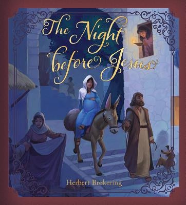 The Night Before Jesus by Brokering, Herbert