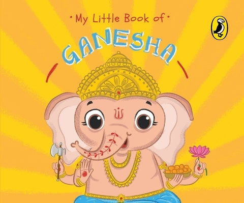 My Little Book of Ganesha by India, Penguin