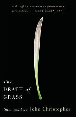 The Death of Grass by Christopher, John