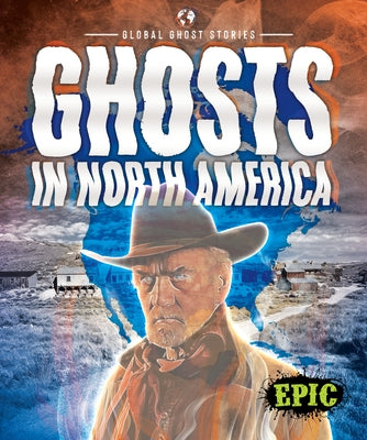 Ghosts in North America by Polinsky, Paige V.