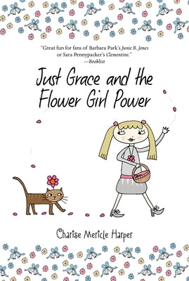 Just Grace and the Flower Girl Power by Harper, Charise Mericle