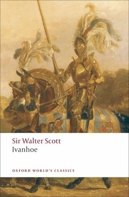 Ivanhoe by Scott, Walter