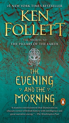 The Evening and the Morning by Follett, Ken