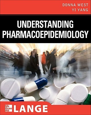 Understanding Pharmacoepidemiology by Yang, Yi