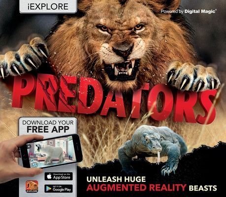 Predators: Unleash Huge Augmented Reality Beasts by de la Bedoyere, Camille