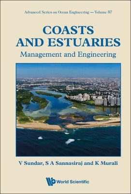 Coasts and Estuaries: Management and Engineering by Sundar, Vallam