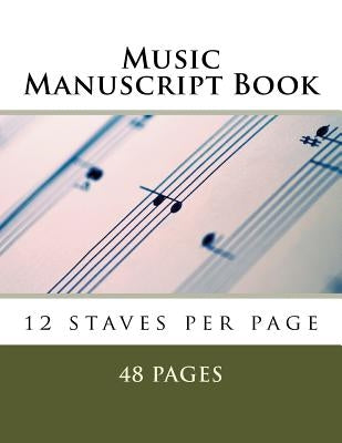 Music Manuscript Book: 12 staves per page by Anonymous