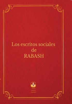 Los Escritos Sociales De Rabash by Ashlag, Baruch Shalom