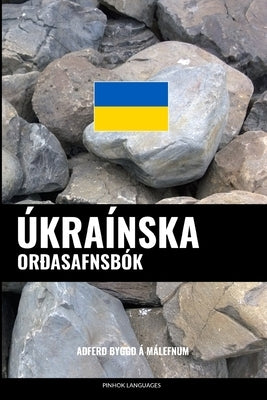 Úkraínska Orðasafnsbók: Aðferð Byggð á Málefnum by Languages, Pinhok