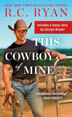 This Cowboy of Mine: Includes a Bonus Novella by Ryan, R. C.