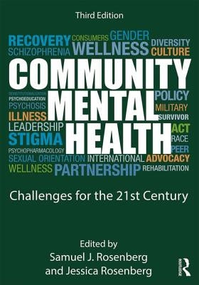 Community Mental Health: Challenges for the 21st Century by Rosenberg, Samuel J.