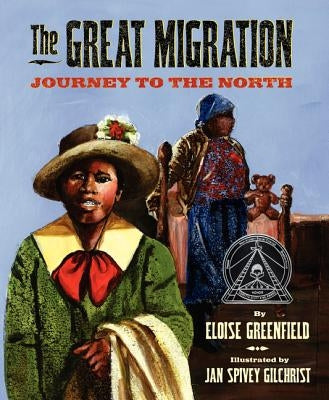 The Great Migration: Journey to the North by Greenfield, Eloise