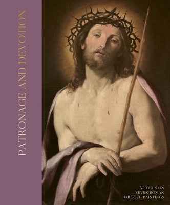 Patronage and Devotion: A Focus on Seven Roman Baroque Paintings by Fidanza, Giovan Battista