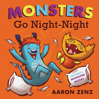 Monsters Go Night-Night by Zenz, Aaron
