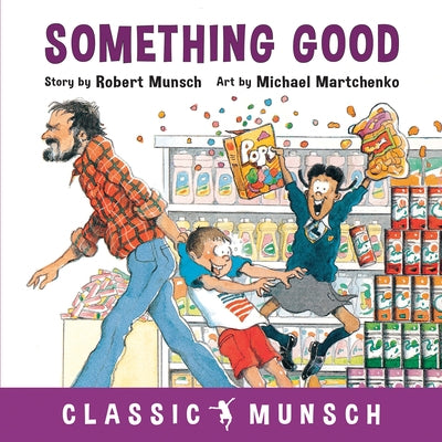 Something Good by Munsch, Robert