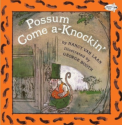 Possum Come A-Knockin' by Van Laan, Nancy