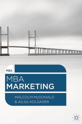 MBA Marketing by McDonald, Malcolm