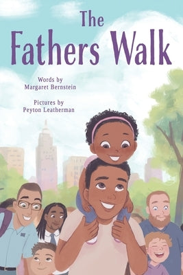 The Fathers Walk by Bernstein, Margaret