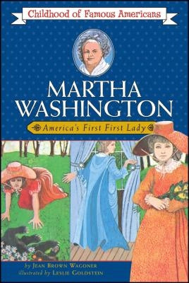 Martha Washington: America's First Lady by Wagoner, Jean Brown