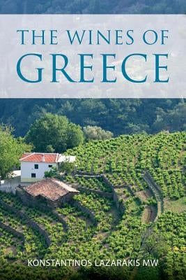 The wines of Greece by Lazarakis, Konstantinos