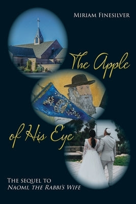 The Apple of His Eye by Finesilver, Miriam
