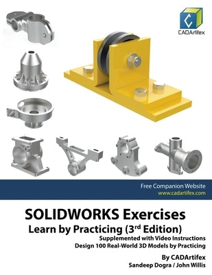 SOLIDWORKS Exercises - Learn by Practicing (3rd Edition) by Dogra, Sandeep