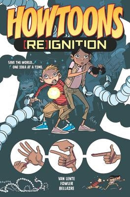 Howtoons: [Re]ignition Volume 1 by Lente, Fred Van