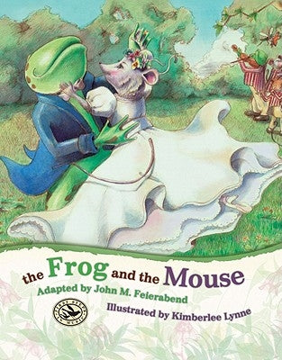 The Frog and the Mouse by Feierabend, John M.