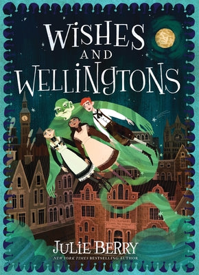 Wishes and Wellingtons by Berry, Julie