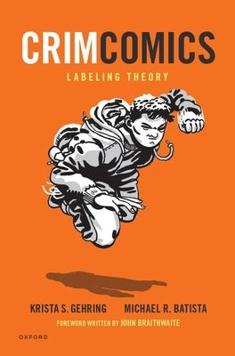 Crimcomics Issue 11: Labeling Theory by Gehring, Krista S.