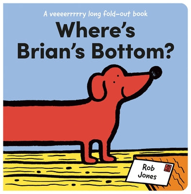 Where's Brian's Bottom? by Jones, Rob