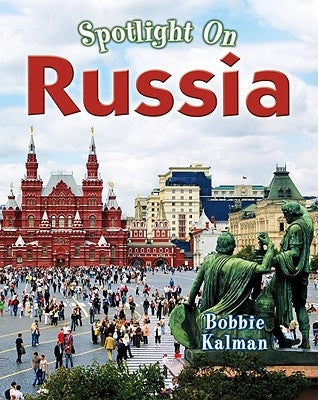 Spotlight on Russia by Kalman, Bobbie