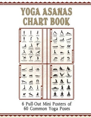 Yoga Asanas Chart Book: lllustrated Yoga Pose Chart with 60 Poses (aka Postures, Asanas, Positions) - Pose Names in Sanskrit and English - Gre by The Mindful Word