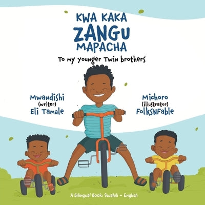 Kwa Kaka Zangu Mapacha by Tamale, Eli