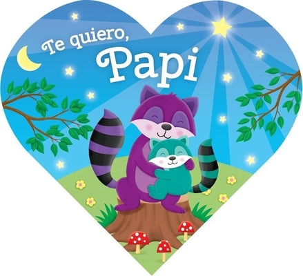 Te Quiero, Papi by Galvin, Laura G.