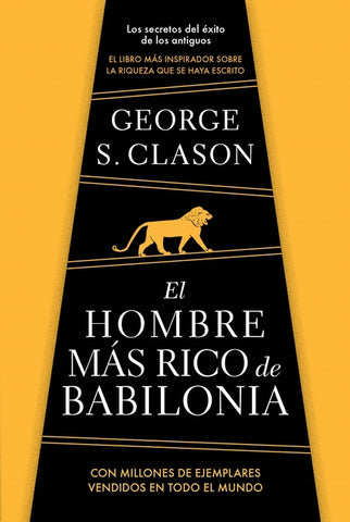 El Hombre Más Rico de Babilonia/ The Richest Man in Babylon by Clason, George