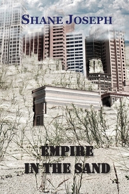 Empire in the Sand by Joseph, Shane