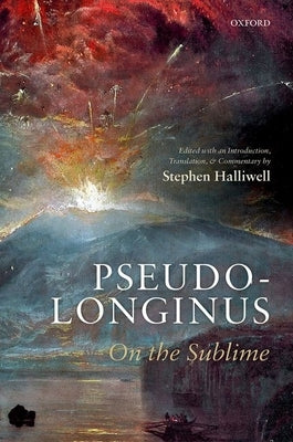 Pseudo-Longinus: On the Sublime by Halliwell, Stephen