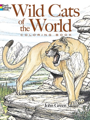 Wild Cats of the World Coloring Book by Green, John