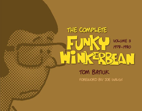 The Complete Funky Winkerbean, Volume 3, 1978-1980 by Batiuk, Tom