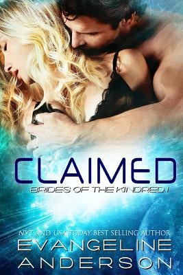 Claimed: Brides of the Kindred Book 1 by Anderson, Evangeline