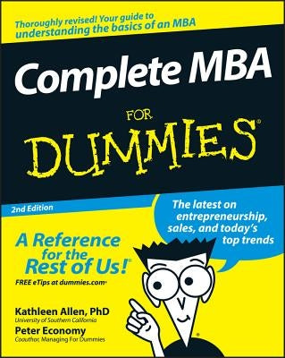 Complete MBA for Dummies by Allen, Kathleen