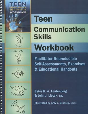 Teen Communication Skills Workbook by Leutenberg, Ester