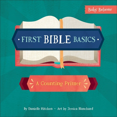 First Bible Basics: A Counting Primer by Hitchen, Danielle