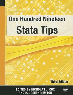 One Hundred Nineteen Stata Tips, Third Edition by Cox, Nicholas J.