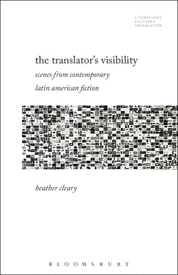 The Translator's Visibility by Cleary, Heather