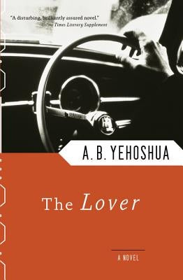 The Lover by Yehoshua, A. B.