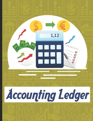 accounting ledgers: for bookkeeping Accounting General Ledge, sustained and long lasting tracking and record keeping Size:8.5"x11" in 100 by Ledger, Scorebooks